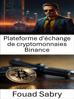 cover image of Plateforme d'échange de cryptomonnaies Binance